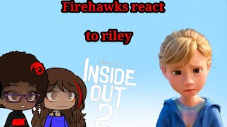 Firehawks react to riley inside out 2 Anxiety attack kny credits are in the edits [upl. by Iamhaj603]