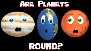 Planets for Kids  Are Planets Round  Solar System [upl. by Bandeen]