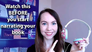 Watch this BEFORE you start narrating  Audiobook Narration Tips for ACX and Findaway Voices [upl. by Signe]