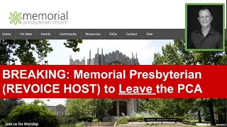 BREAKING  Revoice Church Memorial Presbyterian to Leave the PCA [upl. by Dahsra]