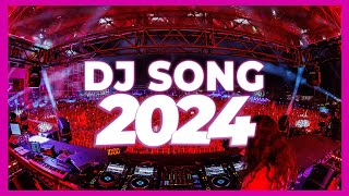 DJ SONG 2024  Mashups amp Remixes of Popular Songs 2024  DJ Songs Club Music DJ Disco Remix Mix 2024 [upl. by Enenaej]