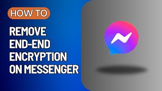 How To Remove EndEnd Encryption In Messenger  Quick Fix Masters [upl. by Lucier]