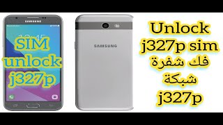 Unlock J3 SMJ327P U4 فك شفرة sim J327P [upl. by Eelrak]