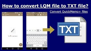 Convert LGs LQM QuickMemo Files into txt files HowTo [upl. by Feer]