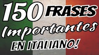 Aprender italiano  150 frases básicas en italiano para principiantes 🇮🇹 🇮🇹 🇮🇹 ✔ [upl. by Ubald821]