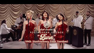 Burn 10th Anniversary Tour Version ft Sara Niemietz Kyndle Wylde Tatum Langley [upl. by Su]