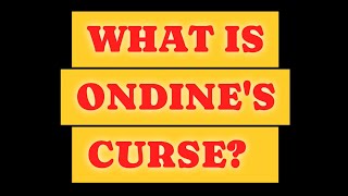 WHAT IS ONDINES CURSE [upl. by Nicole]