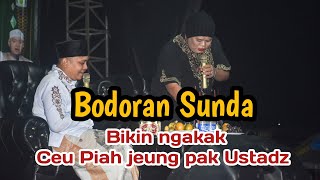 Bodoran Sunda Ceu Piah vs Kyai bikin ngakak 🤣🤣 [upl. by Haidebez]