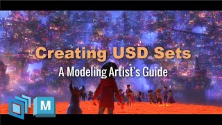 Creating USD Sets in Maya  A Modeling Artist’s Guide Universal Scene Description OpenUSD [upl. by Eldon]