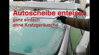 Autoscheibe einfach enteisen ohne Kratzgeräusche [upl. by Olimac336]