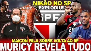 URGENTE SPFC FECHA NEGÓCIO NIKÃO DE GRAÇA  MURICY RASGA ELOGIOS  MAICON ABRE O JOGO  VOLPI [upl. by Kenlee]