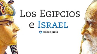 Los Egipcios y el Pueblo de Israel [upl. by Anwahsak]