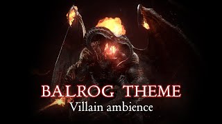 Balrog Theme 1 hour  Calm Ambience Mix  Lord of the Rings Soundtrack [upl. by Yci354]