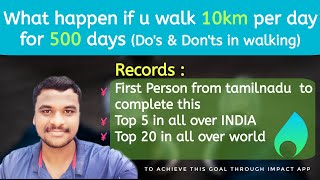 What happens if u walk 10km per day for 500 days  Dos amp Donts in walking  Aravi Mechanizer [upl. by Rog274]