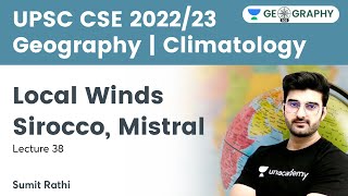 Geography  Climatology  Local Winds  Sirocco Mistral  UPSC CSE 2022  Sumit Rathi [upl. by Asirap297]