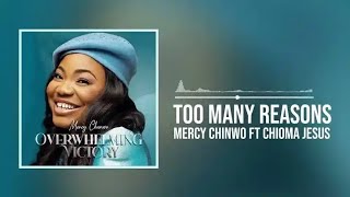 Mercy Chinwo  Too Many Reasons ft Chioma Jesus Official Audio [upl. by Annelak174]