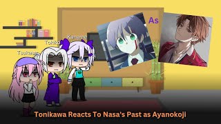 Tonikawa reacts to Nasas past as Ayanokoji  12  RusEng [upl. by Asserrac]