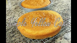 Simple Yellow Cake Recipe [upl. by Cohn128]