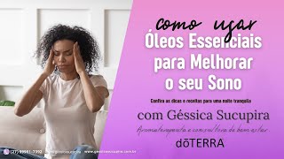 Como Usar Óleos Essenciais para Melhorar o Sono [upl. by Ahsiele]