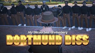 Mr Bitcoin feat Breitenberg  Dortmund Diss [upl. by Annaiek]