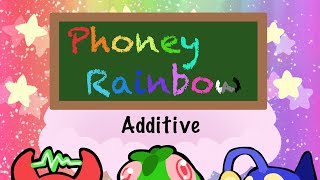 🌈Phoney Rainbow🌈 Additive [upl. by Anissej]