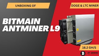 The Unboxing of Bitmain Antminer L9 [upl. by Jac]