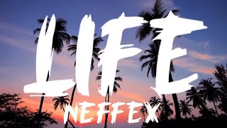 Neffex  Life Lyrics video [upl. by Artair]