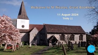 St Nicolas Bookham Sunday 11 August 2024 Trinity 11 [upl. by Elleret]