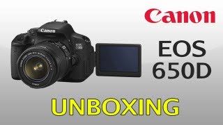 UNBOXING Canon EOS 650D DSLR  Rebel T4i  1855mm Lens Kit HD [upl. by Havot55]