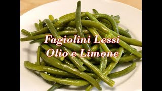 Fagiolini Lessi Conditi con Olio e Limone Freschi e Gustosi [upl. by Winikka918]