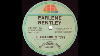 Earlene Bentley  The Boys Come To Town Hi NRG1983 [upl. by Myrlene]