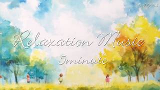 リラックス音楽 5分 NSDR 【 ヒーリングミュージック 】 Meditation music 5 minutes 癒しの音楽  ♬H00554 [upl. by Oneg950]