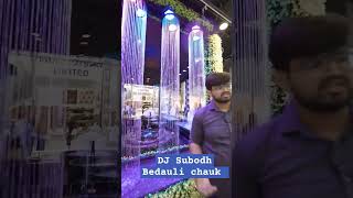 DJ Subodh Bedauli chauk New liting [upl. by Leugar]