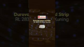 Durevole Lampu LED Strip RL 2835 50 Meter Kuning [upl. by Shriner]