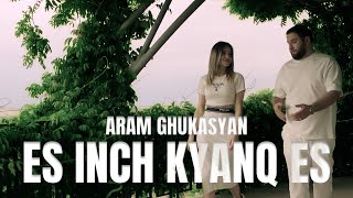 Aram Ghukasyan  Vay es inch kyanq es [upl. by Yuk919]