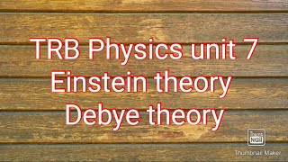 TRB Einstein and Debye theory of specific heat capacity of solid [upl. by Onil998]