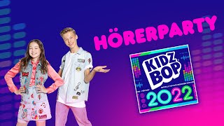 KIDZ BOP Kids  KIDZ BOP 2022 Hörerparty [upl. by Ilek479]