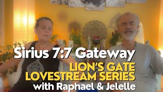 Sirius 77 Gateway Meditation amp Sound Healing Lions Gate Lovestream Series Raphael amp Jelelle Awen [upl. by Biondo15]