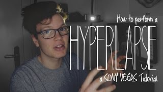 HOW TO DO A HYPERLAPSE  SONY VEGAS TUTORIAL [upl. by Yram]