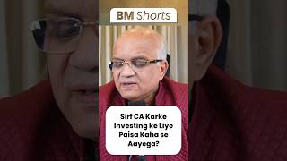 Sirf CA Karke Investing ke Liye Paisa Kaha se Aayega [upl. by Avad]