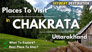 Chakrata Tourist Places  Chakrata Hill Station  Chakrata Uttarakhand  Uttarakhand Tourist Places [upl. by Gwenora]