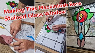 Making This Mackintosh Rose Stained Glass Window [upl. by Cacilie]