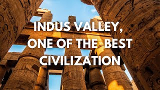 The Indus Valley Top 5 reasons why it is one of the greatest civilizations [upl. by Neleb]