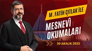 M Fatih Çıtlak ile Mesnevî Okumaları I 30 Aralık 2023 mfatihçıtlak fatihçıtlak [upl. by Yadsendew]