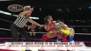 CMLL  REYNA ISIS ZEUXISPERSEPHONE VS LA CATALINA  LLUVIA  TESSA BLANCHARDARENA MÉXICO151124 [upl. by Otha]