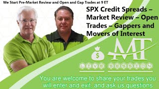 Todays PreMarket Review Markets Open Positions SPX Credit Spread Today New Trades [upl. by Evered656]