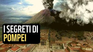 I segreti di Pompei la storia e gli avvenimenti della città riscoperta [upl. by Jarrid]