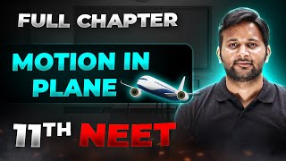 Motion in a Plane FULL CHAPTER  Class 11th Physics  Arjuna NEET [upl. by Aciemaj]