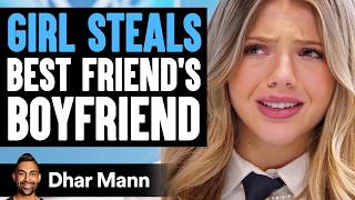 GIRL STEALS Best Friends BOYFRIEND  Dhar Mann Studios [upl. by Enomed661]