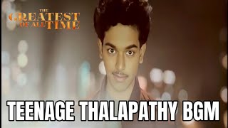 Goat  Teenage Thalapathy BGM  Teenage Jeevan  Sanjay  BGM  Ilaya Thalapathy  Yuvan  HQ BGM [upl. by Deutsch124]